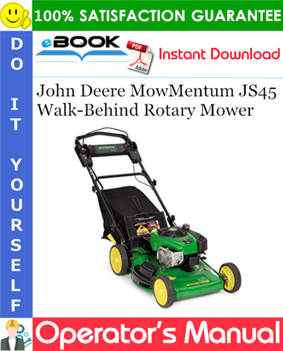 Thumbnail ☆☆ Best ☆☆ John Deere MowMentum JS45 Walk-Behind Rotary Mower Operators Manual (Serial No.010001-) (North American Version)
