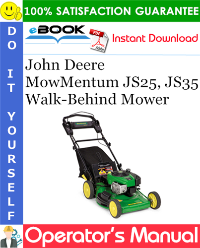 Thumbnail ☆☆ Best ☆☆ John Deere MowMentum JS25, JS35 Walk-Behind Mower Operators Manual (Serial No.100001-) (North American Version) Thumbnail ☆☆ Best ☆☆ John Deere MowMentum JS25, JS35 Walk-Behind Mower Operators Manual (Serial No.100001-) (North American Version)