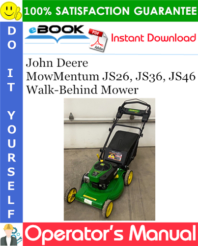 Thumbnail ☆☆ Best ☆☆ John Deere MowMentum JS26, JS36, JS46 Walk-Behind Mower Operators Manual (Serial No.010001-) (North American Version)
