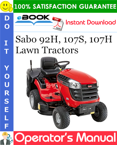 Thumbnail ☆☆ Best ☆☆ Sabo 92H, 107S, 107H Lawn Tractors Operators Manual Thumbnail ☆☆ Best ☆☆ Sabo 92H, 107S, 107H Lawn Tractors Operators Manual