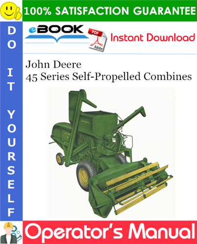 Thumbnail ☆☆ Best ☆☆ John Deere 45 Series Self-Propelled Combines Operators Manual Thumbnail ☆☆ Best ☆☆ John Deere 45 Series Self-Propelled Combines Operators Manual