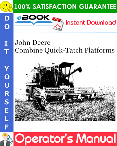 Thumbnail ☆☆ Best ☆☆ John Deere Combine Quick-Tatch Platforms Operators Manual
