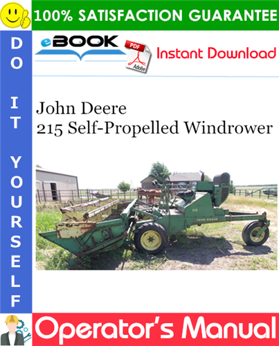 Thumbnail ☆☆ Best ☆☆ John Deere 215 Self-Propelled Windrower Operators Manual (Prior to Serial No.2215-801) Thumbnail ☆☆ Best ☆☆ John Deere 215 Self-Propelled Windrower Operators Manual (Prior to Serial No.2215-801)