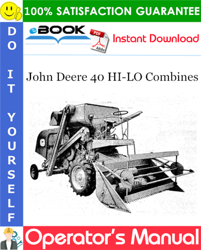 Thumbnail ☆☆ Best ☆☆ John Deere 40 HI-LO Combines Operators Manual Thumbnail ☆☆ Best ☆☆ John Deere 40 HI-LO Combines Operators Manual