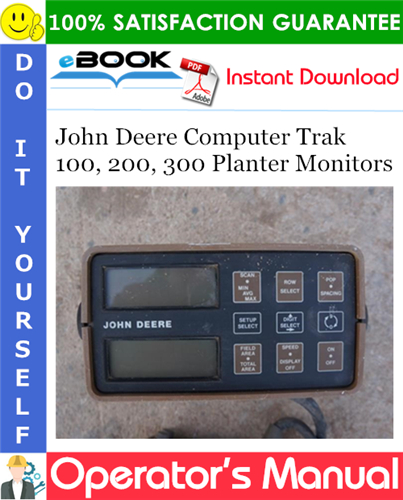 Thumbnail ☆☆ Best ☆☆ John Deere Computer Trak 100, 200, 300 Planter Monitors Operators Manual