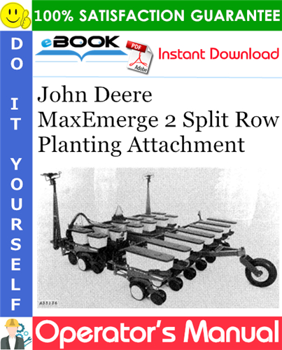 Thumbnail ☆☆ Best ☆☆ John Deere MaxEmerge 2 Split Row Planting Attachment Operators Manual