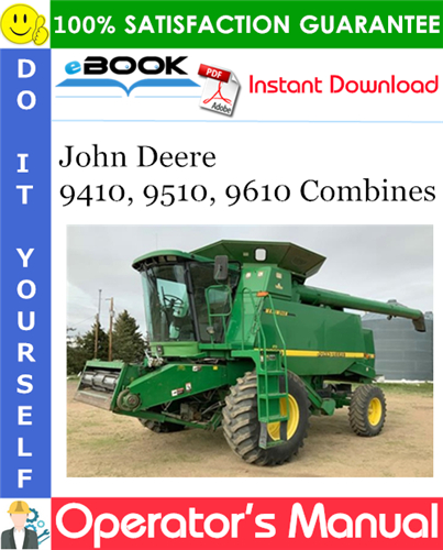 Thumbnail ☆☆ Best ☆☆ John Deere 9410, 9510, 9610 Combines Operators Manual Thumbnail ☆☆ Best ☆☆ John Deere 9410, 9510, 9610 Combines Operators Manual