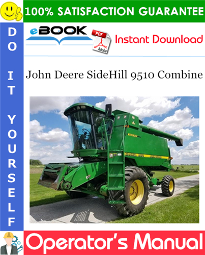Thumbnail ☆☆ Best ☆☆ John Deere SideHill 9510 Combine Operators Manual Thumbnail ☆☆ Best ☆☆ John Deere SideHill 9510 Combine Operators Manual