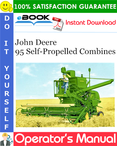 Thumbnail ☆☆ Best ☆☆ John Deere 95 Self-Propelled Combines Operators Manual (Serial No.95-4101 and up) Thumbnail ☆☆ Best ☆☆ John Deere 95 Self-Propelled Combines Operators Manual (Serial No.95-4101 and up)