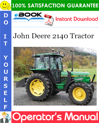 Thumbnail ☆☆ Best ☆☆ John Deere 2140 Tractor Operators Manual (From Serial No.450,000L)
