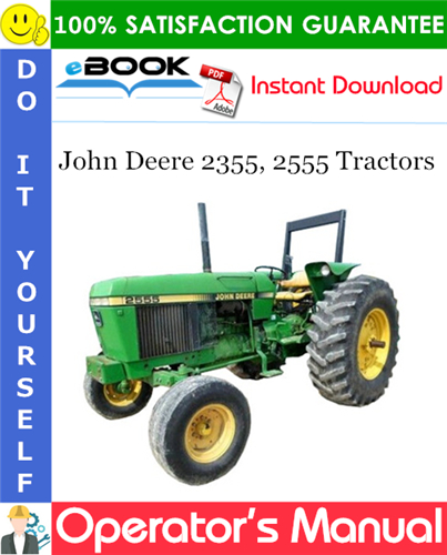 Thumbnail ☆☆ Best ☆☆ John Deere 2355, 2555 Tractors Operators Manual (up to Serial No.729999L)
