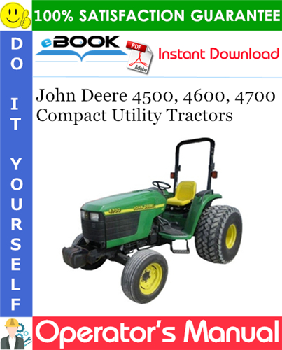 Thumbnail ☆☆ Best ☆☆ John Deere 4500, 4600, 4700 Compact Utility Tractors Operators Manual (European Version)