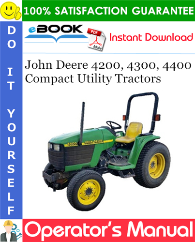 Thumbnail ☆☆ Best ☆☆ John Deere 4200, 4300, 4400 Compact Utility Tractors Operators Manual (North American Version)