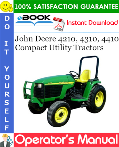 Thumbnail ☆☆ Best ☆☆ John Deere 4210, 4310, 4410 Compact Utility Tractors Operators Manual (North American Version)