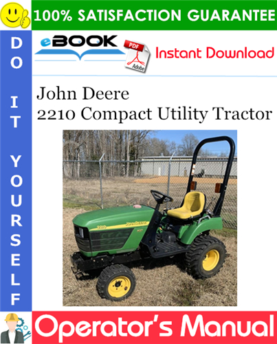 Thumbnail ☆☆ Best ☆☆ John Deere 2210 Compact Utility Tractor Operators Manual (North American Version) (Serial No.110001-)