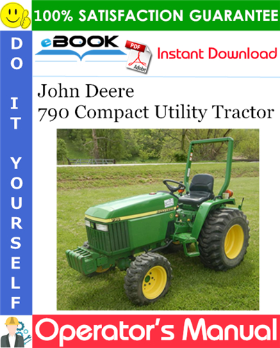 Thumbnail ☆☆ Best ☆☆ John Deere 790 Compact Utility Tractor Operators Manual (North American Version) (Serial No.790001-)