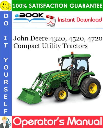 Thumbnail ☆☆ Best ☆☆ John Deere 4320, 4520, 4720 Compact Utility Tractors Operators Manual (European Version) #1