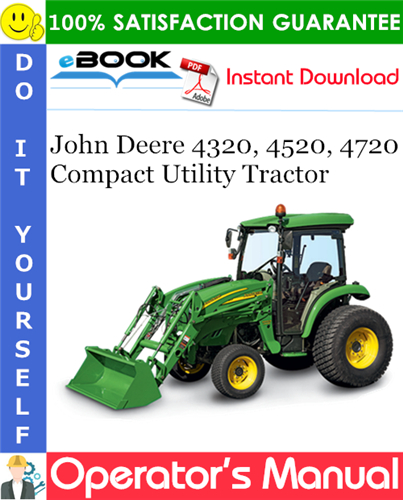 Thumbnail ☆☆ Best ☆☆ John Deere 4320, 4520, 4720 Compact Utility Tractor Operators Manual (European Version) #2