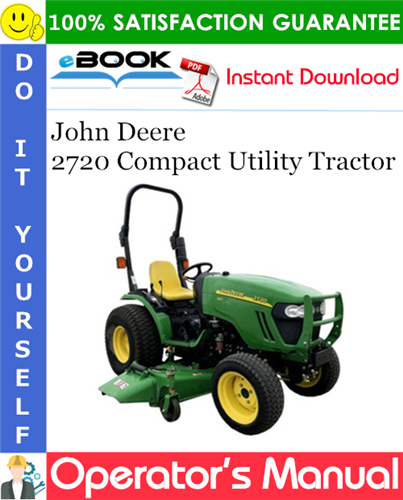 Thumbnail ☆☆ Best ☆☆ John Deere 2720 Compact Utility Tractor Operators Manual (Australia Version) (Serial No.106005-)