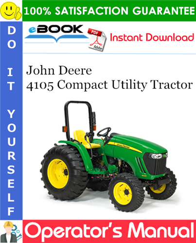 Thumbnail ☆☆ Best ☆☆ John Deere 4105 Compact Utility Tractor Operators Manual (Australia Version) (Serial No.410001-) Thumbnail ☆☆ Best ☆☆ John Deere 4105 Compact Utility Tractor Operators Manual (Australia Version) (Serial No.410001-)