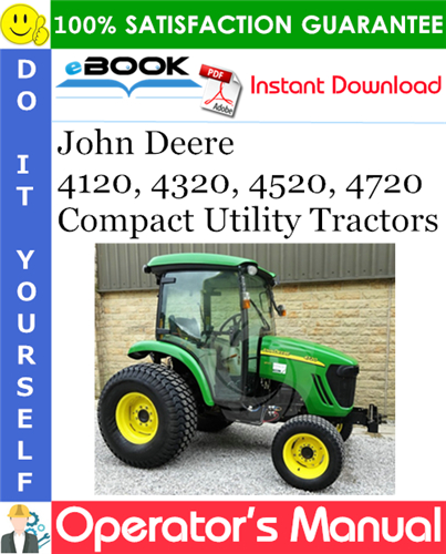 Thumbnail ☆☆ Best ☆☆ John Deere 4120, 4320, 4520, 4720 Compact Utility Tractors Operators Manual (North American Version) #3