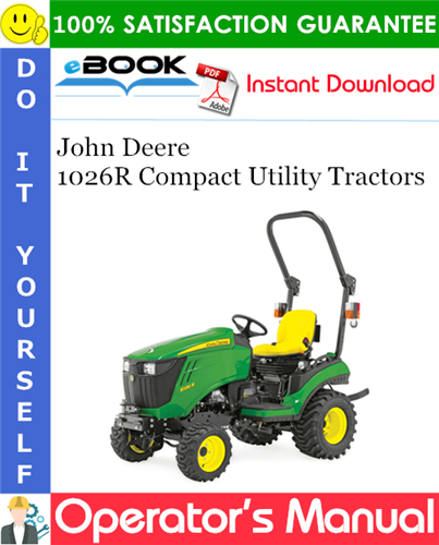 Thumbnail ☆☆ Best ☆☆ John Deere 1026R Compact Utility Tractors Operators Manual (European Version) (Serial No.010001-)