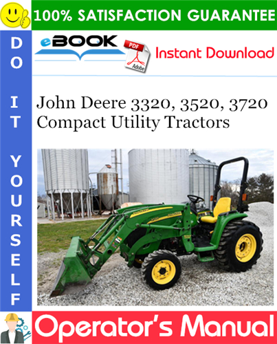 Thumbnail ☆☆ Best ☆☆ John Deere 3320, 3520, 3720 Compact Utility Tractors Operators Manual (Australian Version)