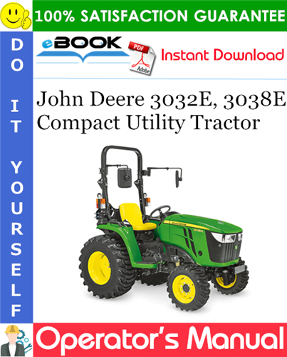 Thumbnail ☆☆ Best ☆☆ John Deere 3032E, 3038E Compact Utility Tractor Operators Manual (Australian Version) (Serial No.301620-)