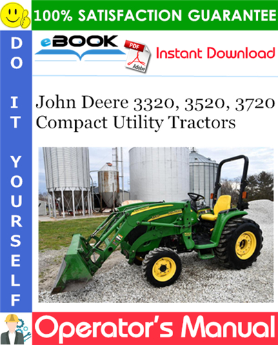 Thumbnail ☆☆ Best ☆☆ John Deere 3320, 3520, 3720 Compact Utility Tractors Operators Manual (North American Version) #2
