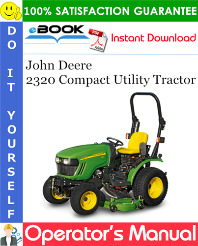 Thumbnail ☆☆ Best ☆☆ John Deere 2320 Compact Utility Tractor Operators Manual (European Version) (Serial No.102001-) 