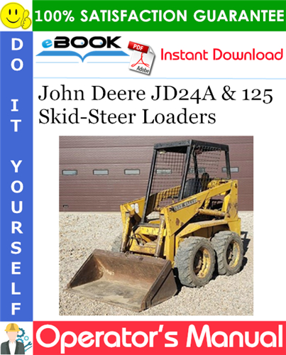 Thumbnail ☆☆ Best ☆☆ John Deere JD24A & 125 Skid-Steer Loaders Operators Manual
