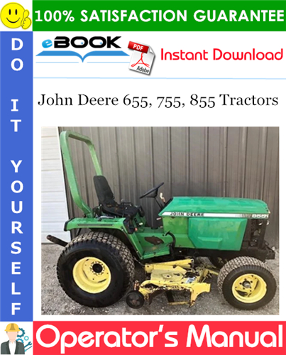 Thumbnail ☆☆ Best ☆☆ John Deere 655, 755, 855 Tractors Operators Manual