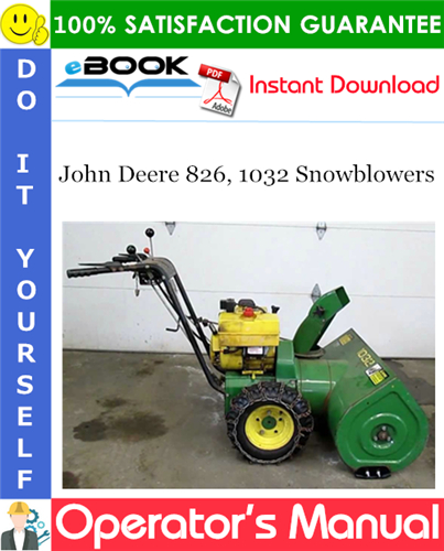 Thumbnail ☆☆ Best ☆☆ John Deere 826, 1032 Snowblowers Operators Manual (Serial No.525,001-) 