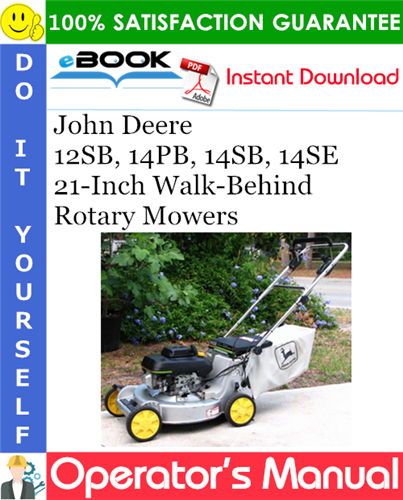 Thumbnail ☆☆ Best ☆☆ John Deere 12SB, 14PB, 14SB, 14SE 21-Inch Walk-Behind Rotary Mowers Operators Manual (Serial No.GXXXXXX175,001-)