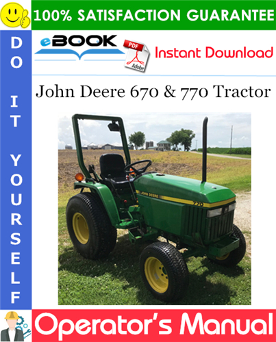 Thumbnail ☆☆ Best ☆☆ John Deere 670 & 770 Tractor Operators Manual (Serial No.100,001-)