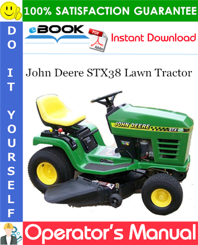 Thumbnail ☆☆ Best ☆☆ John Deere STX38 Lawn Tractor Operators Manual (Serial No.210001-)