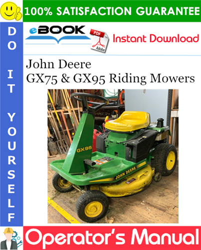 Thumbnail ☆☆ Best ☆☆ John Deere GX75 & GX95 Riding Mowers Operators Manual (Serial No.010001-)
