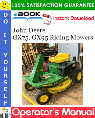 Thumbnail ☆☆ Best ☆☆ John Deere GX75, GX95 Riding Mowers Operators Manual (North American Version) (Serial No.065001-) Thumbnail ☆☆ Best ☆☆ John Deere GX75, GX95 Riding Mowers Operators Manual (North American Version) (Serial No.065001-)