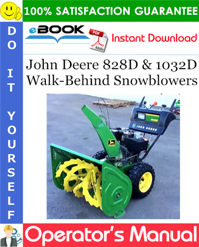Thumbnail ☆☆ Best ☆☆ John Deere 828D & 1032D Walk-Behind Snowblowers Operators Manual (North American Version) (Serial No.150001-) Thumbnail ☆☆ Best ☆☆ John Deere 828D & 1032D Walk-Behind Snowblowers Operators Manual (North American Version) (Serial No.150001-)