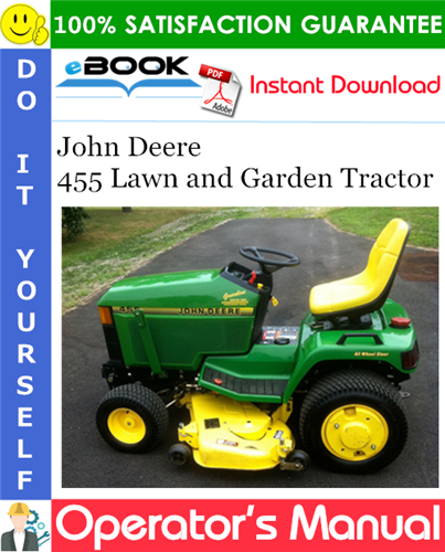 Thumbnail ☆☆ Best ☆☆ John Deere 455 Lawn and Garden Tractor Operators Manual (North American Version) (Serial No.040001-) Thumbnail ☆☆ Best ☆☆ John Deere 455 Lawn and Garden Tractor Operators Manual (North American Version) (Serial No.040001-)