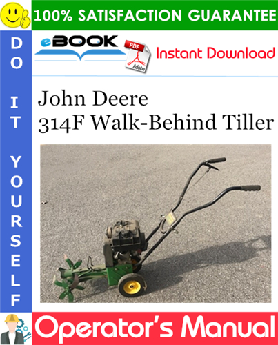 Thumbnail ☆☆ Best ☆☆ John Deere 314F Walk-Behind Tiller Operators Manual