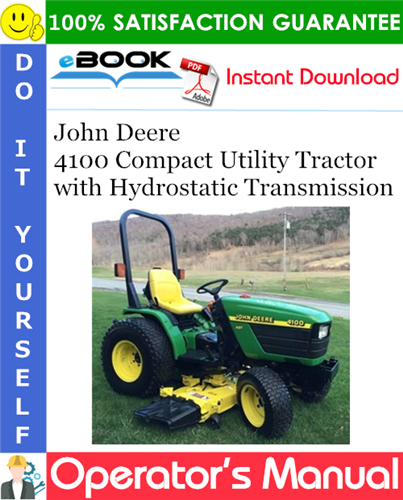 Thumbnail ☆☆ Best ☆☆ John Deere 4100 Compact Utility Tractor with Hydrostatic Transmission Operators Manual (Serial No.110001-)
