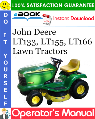 Thumbnail ☆☆ Best ☆☆ John Deere LT133, LT155, LT166 Lawn Tractors Operators Manual (North American Version) (Serial No.010001-)
