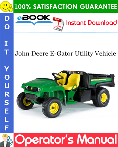 Thumbnail ☆☆ Best ☆☆ John Deere E-Gator Utility Vehicle Operators Manual (Serial No.001001)