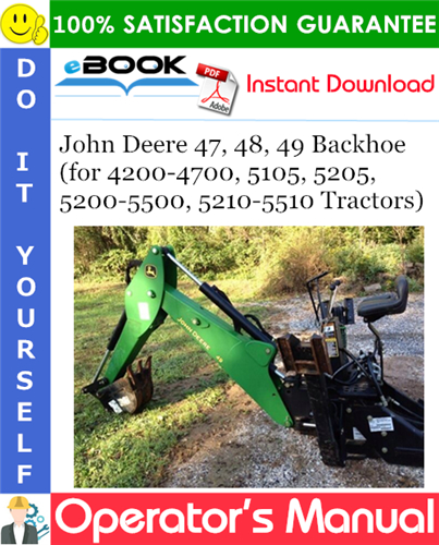 Thumbnail ☆☆ Best ☆☆ John Deere 47, 48, 49 Backhoe Operators Manual (for 4200-4700, 5105, 5205, 5200-5500, 5210-5510 Tractors)