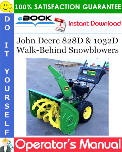 Thumbnail ☆☆ Best ☆☆ John Deere 828D & 1032D Walk-Behind Snowblowers Operators Manual (North American Version) (Serial No.180001-)