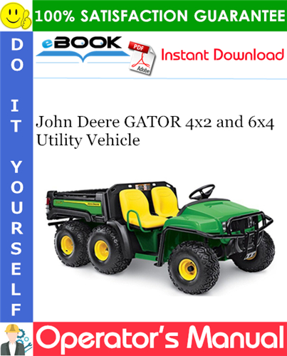 Thumbnail ☆☆ Best ☆☆ John Deere GATOR 4x2 and 6x4 Utility Vehicle Operators Manual (Export/European Version)