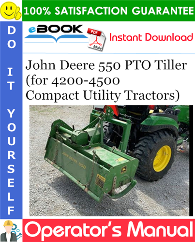 Thumbnail ☆☆ Best ☆☆ John Deere 550 PTO Tiller Operators Manual (for 4200-4500 Compact Utility Tractors)