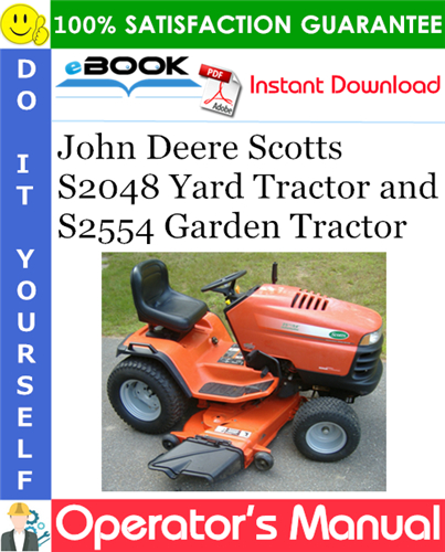 Thumbnail ☆☆ Best ☆☆ John Deere Scotts S2048 Yard Tractor and S2554 Garden Tractor Operators Manual (Serial No.010,001-)