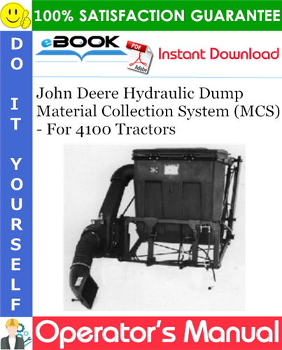 Thumbnail ☆☆ Best ☆☆ John Deere Hydraulic Dump Material Collection System (MCS) Operators Manual (For 4100 Tractors)